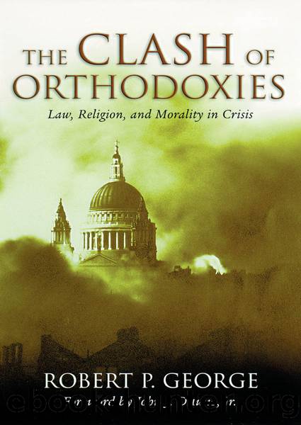 Clash of Orthodoxies by Robert P. George