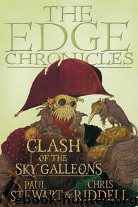 Clash of the Sky Galleons by Paul Stewart & Chris Riddell