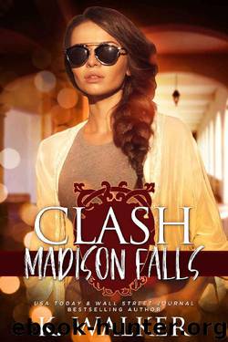 Clash: A High School Bully Romance - Madison Falls High Book 2 by K. Walker & Kylie Walker