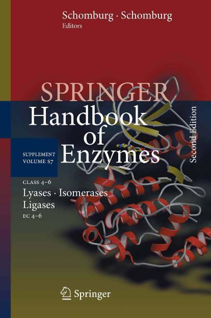 Class 4-6 Lyases, Isomerases, Ligases: EC 4-6 (Springer Handbook of Enzymes) by Antje Chang Dietmar Schomburg Ida Schomburg