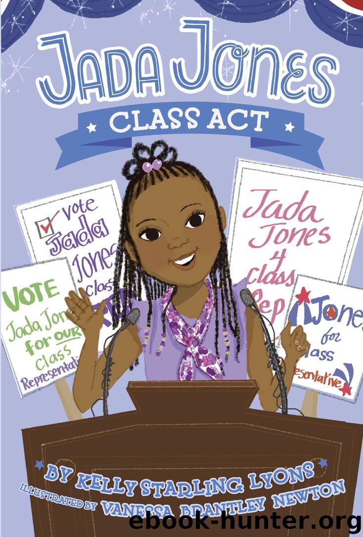Class Act by Kelly Starling Lyons & Vanessa Brantley-Newton