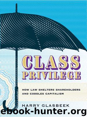 Class Privilege by Harry Glasbeek