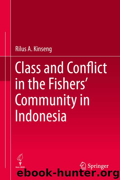 Class and Conflict in the Fishers’ Community in Indonesia by Rilus A. Kinseng