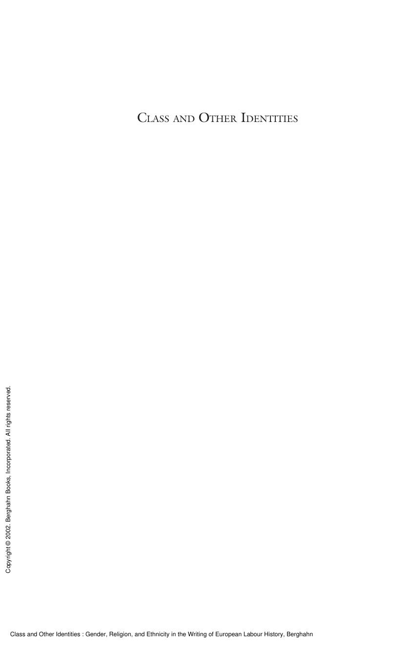 Class and Other Identities : Gender, Religion, and Ethnicity in the Writing of European Labour History by Lex Heerma van Voss; Marcel van der Linden