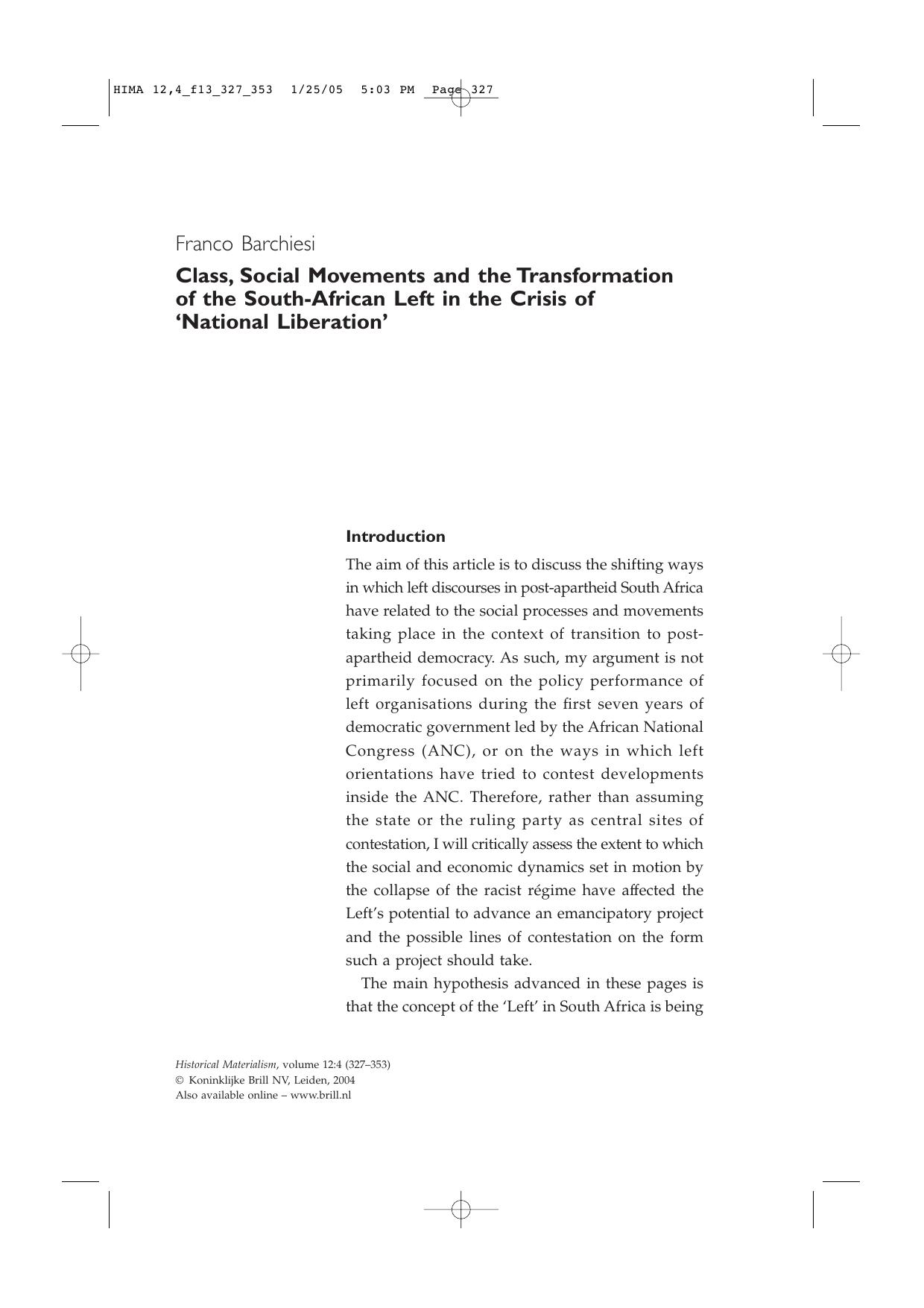 Class, Social Movements and the Transformation of the South-African Left in the Crisis of 'National Liberation' by Franco Barchiesi