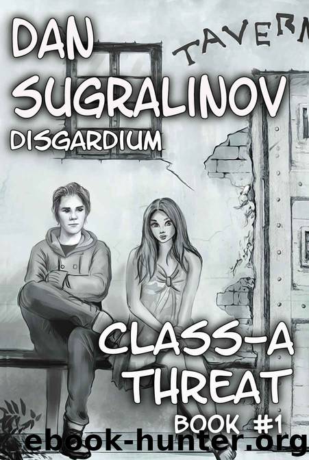 Class-A Threat (Disgardium Book #1) LitRPG Series by Dan Sugralinov