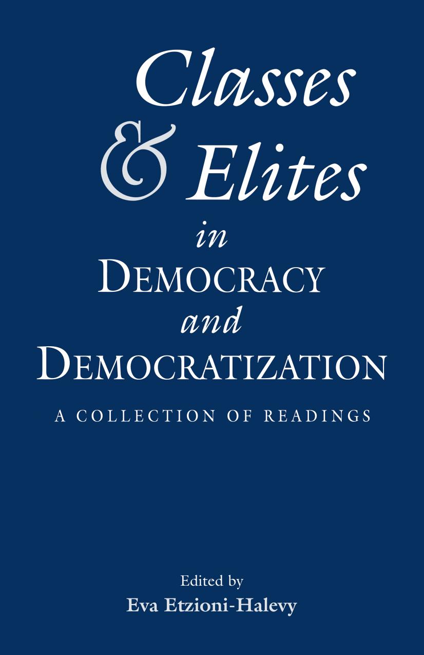 Classes and Elites in Democracy and Democratization: A Collection of Readings by Eva Etzioni Halevy