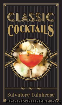 Classic Cocktails by Salvatore Calabrese