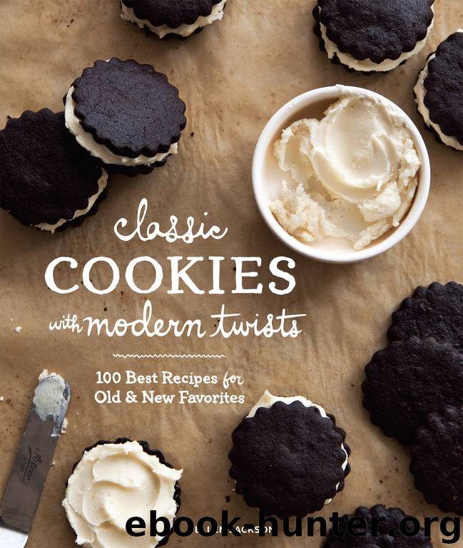 Classic Cookies with Modern Twists by Ellen Jackson