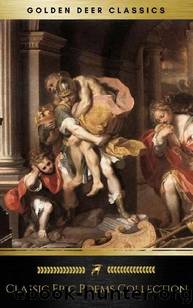Classic Epic Poems Collection Vol. 1 (Golden Deer Classics): The Iliad and the Odyssey, the Aeneid, Paradise Lost... by unknow