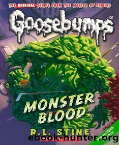 Classic Goosebumps #3: Monster Blood by Stine R.L