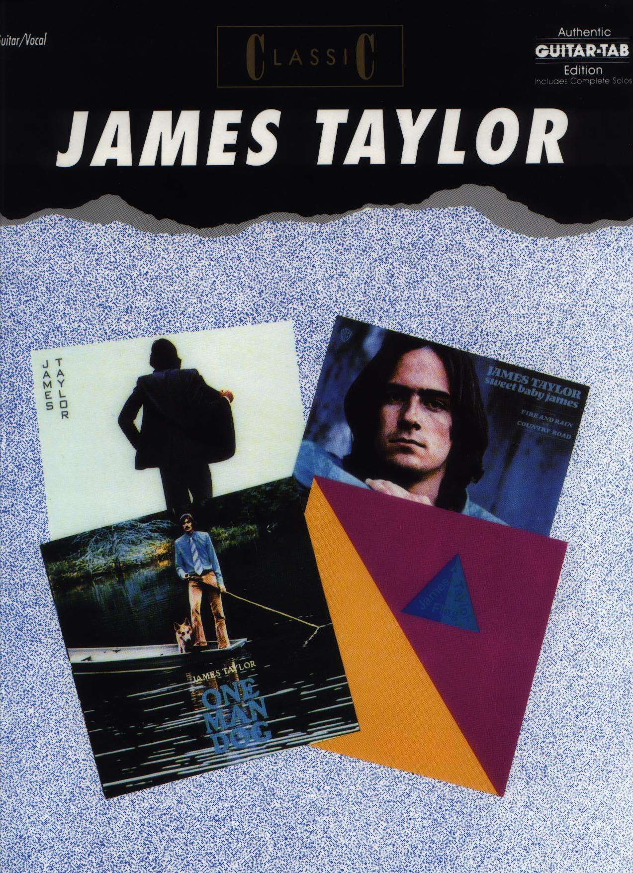 Classic James Taylor: Authentic Guitar Tab by James Taylor Scott Hathaway