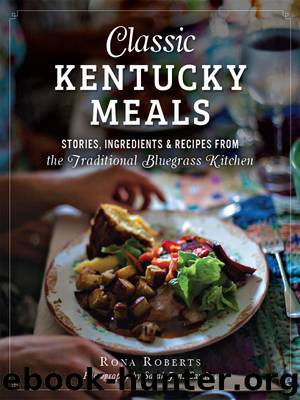 Classic Kentucky Meals by Rona Roberts