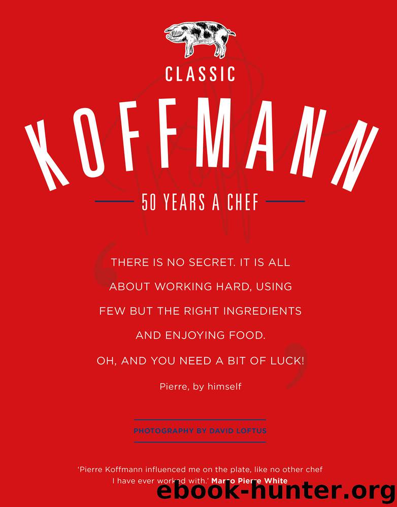 Classic Koffmann by Pierre Koffmann
