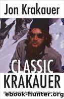 Classic Krakauer: After the Fall, Mark Foo's Last Ride and Other Essays From the Vault by Krakauer Jon