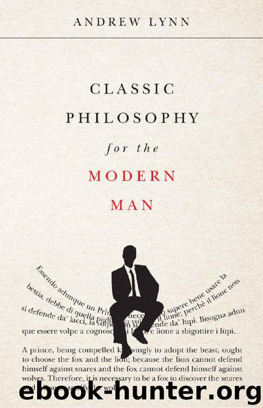 Classic Philosophy for the Modern Man (Classics for the Modern Man Book 1) by Andrew Lynn