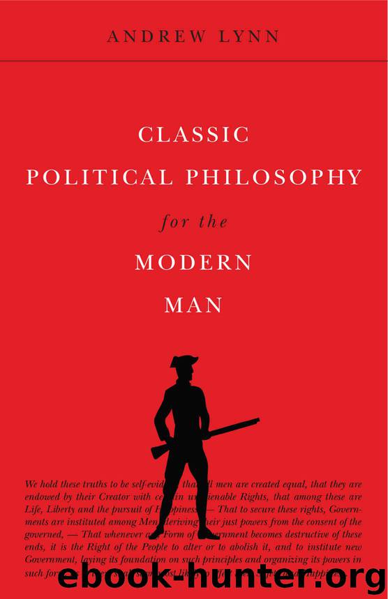 Classic Political Philosophy for the Modern Man (Classics for the Modern Man Book 3) by Lynn Andrew