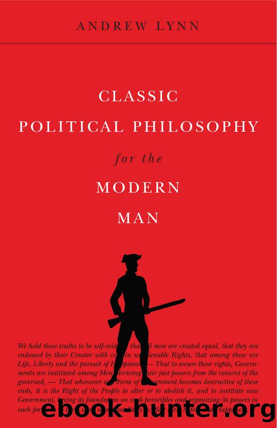 Classic Political Philosophy for the Modern Man by Andrew Lynn