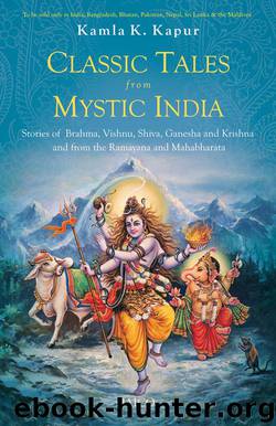 Classic Tales from Mystic India by Kamla K. Kapur