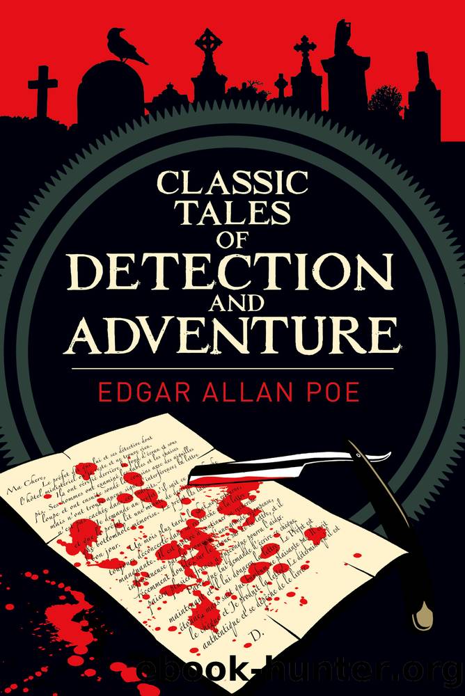 Classic Tales of Detection & Adventure by Edgar Allan Poe