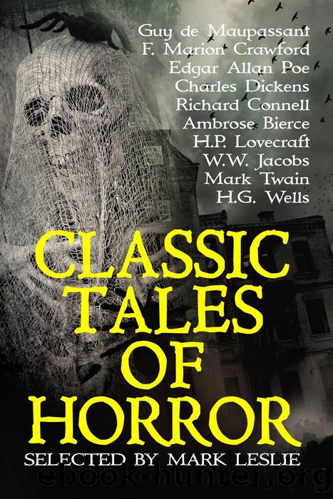 Classic Tales of Horror by Mark Leslie & EDGAR ALLAN POE & W. W. Jacobs & H.P. Lovecraft