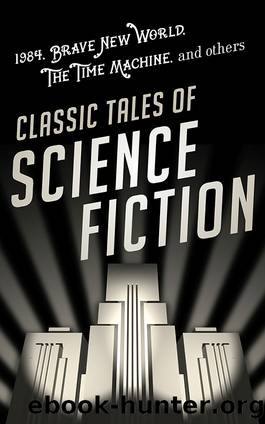 Classic Tales of Science Fiction by Various Authors