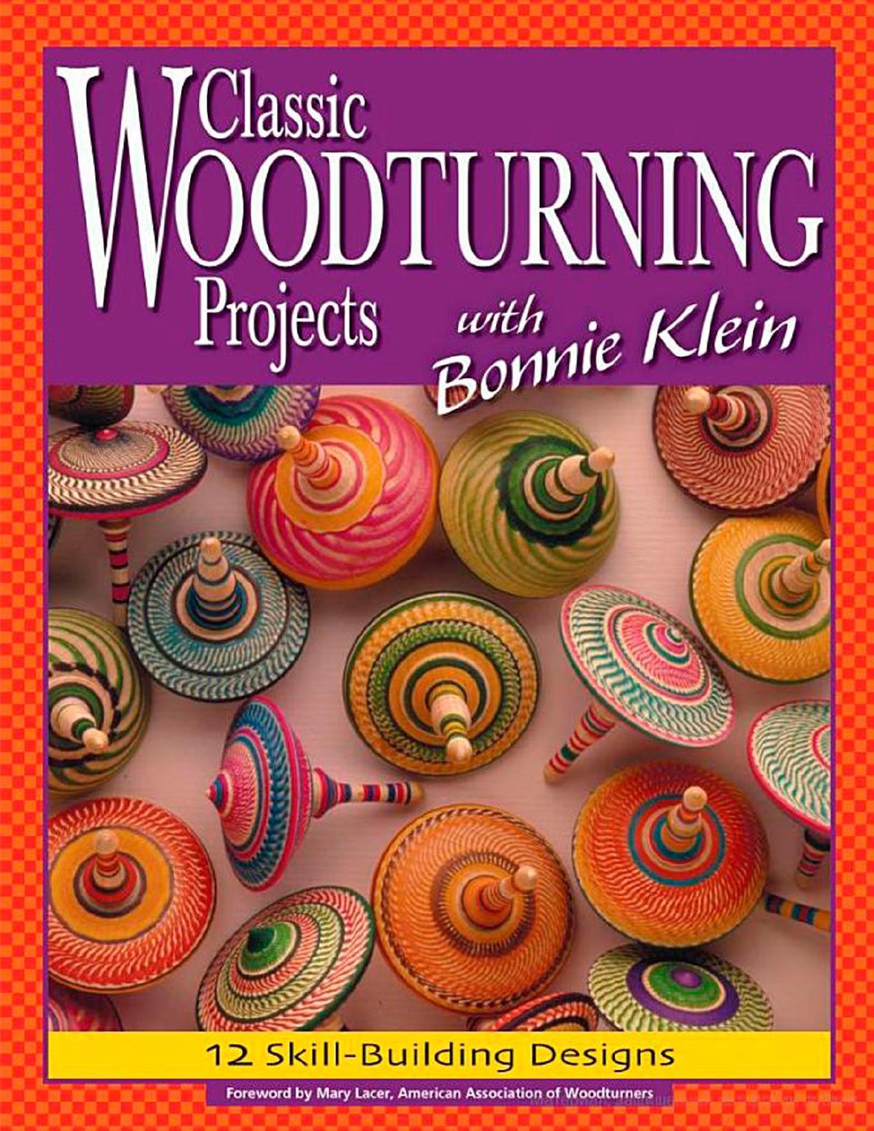 Classic Woodturning Project with Bonnie Klein by Bonnie Klein