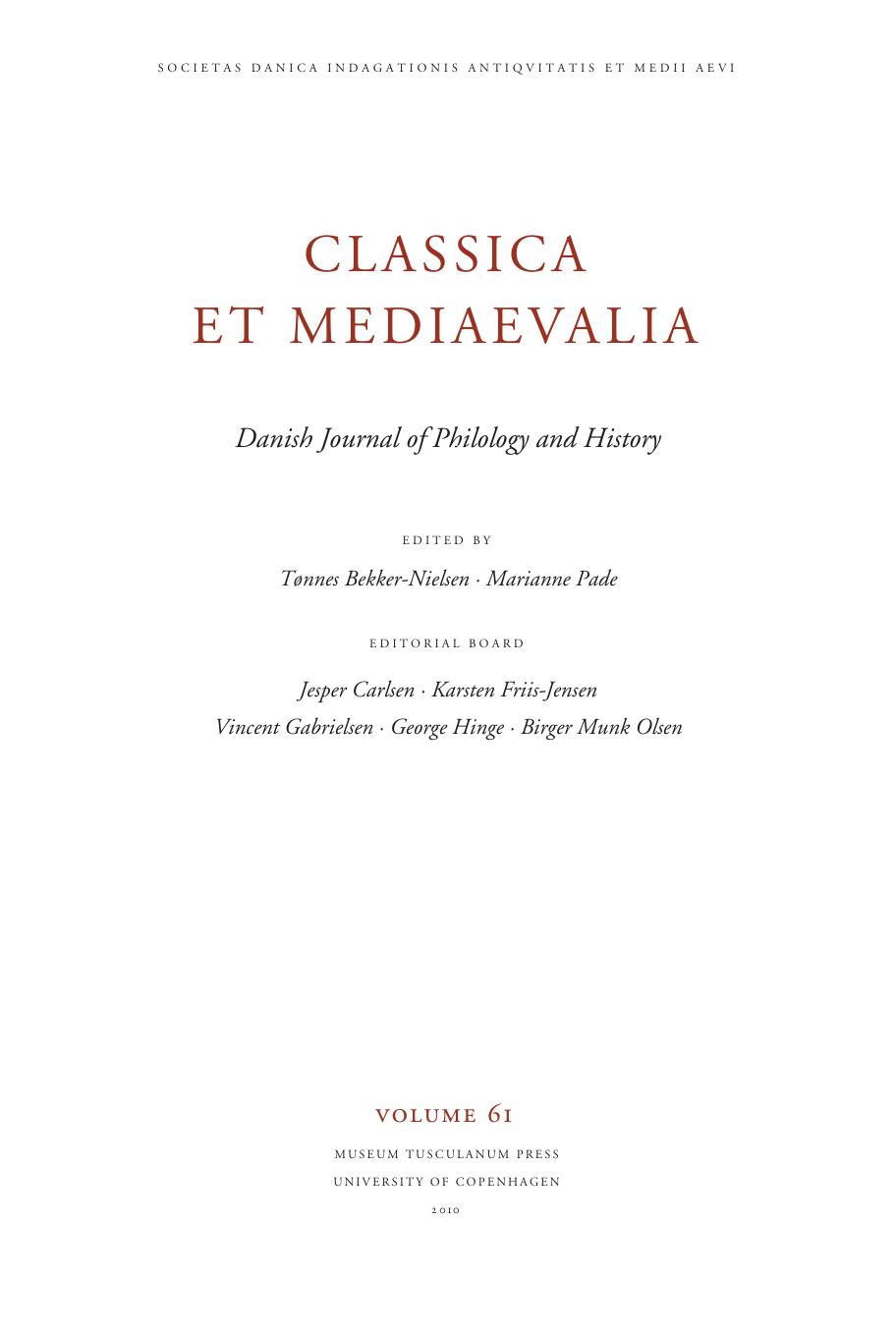 Classica et Mediaevalia : Danish Journal of Philology and History by Tønnes Bekker-Nielsen; Marianne Pade