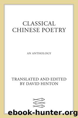 Classical Chinese Poetry by David Hinton