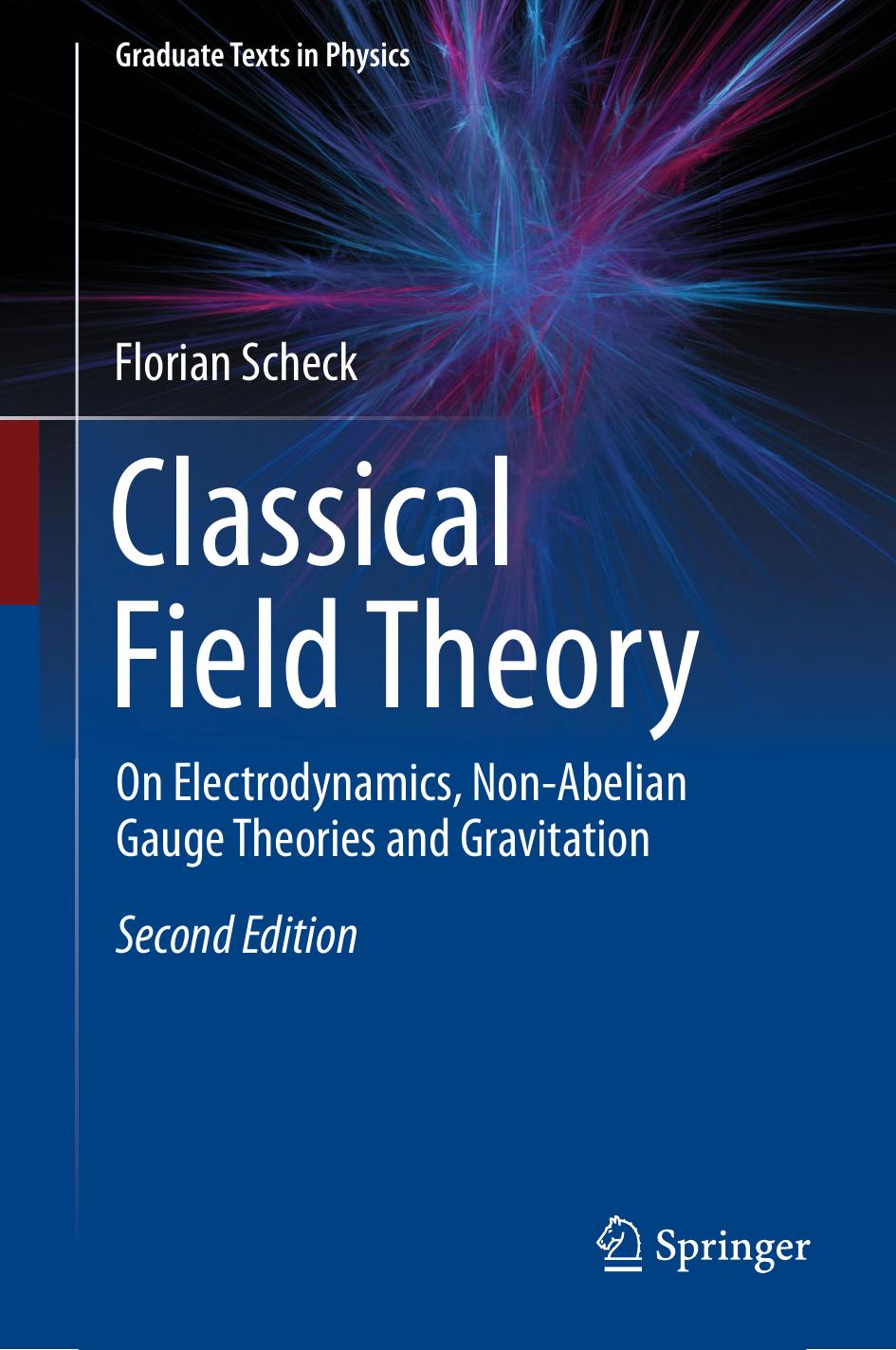 Classical Field Theory by Florian Scheck