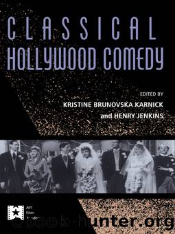 Classical Hollywood Comedy by Kristine Brunovska Karnick Henry Jenkins