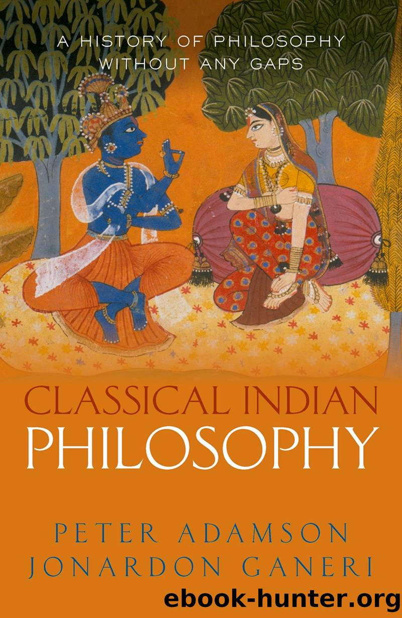 Classical Indian Philosophy by Peter Adamson & Jonardon Ganeri