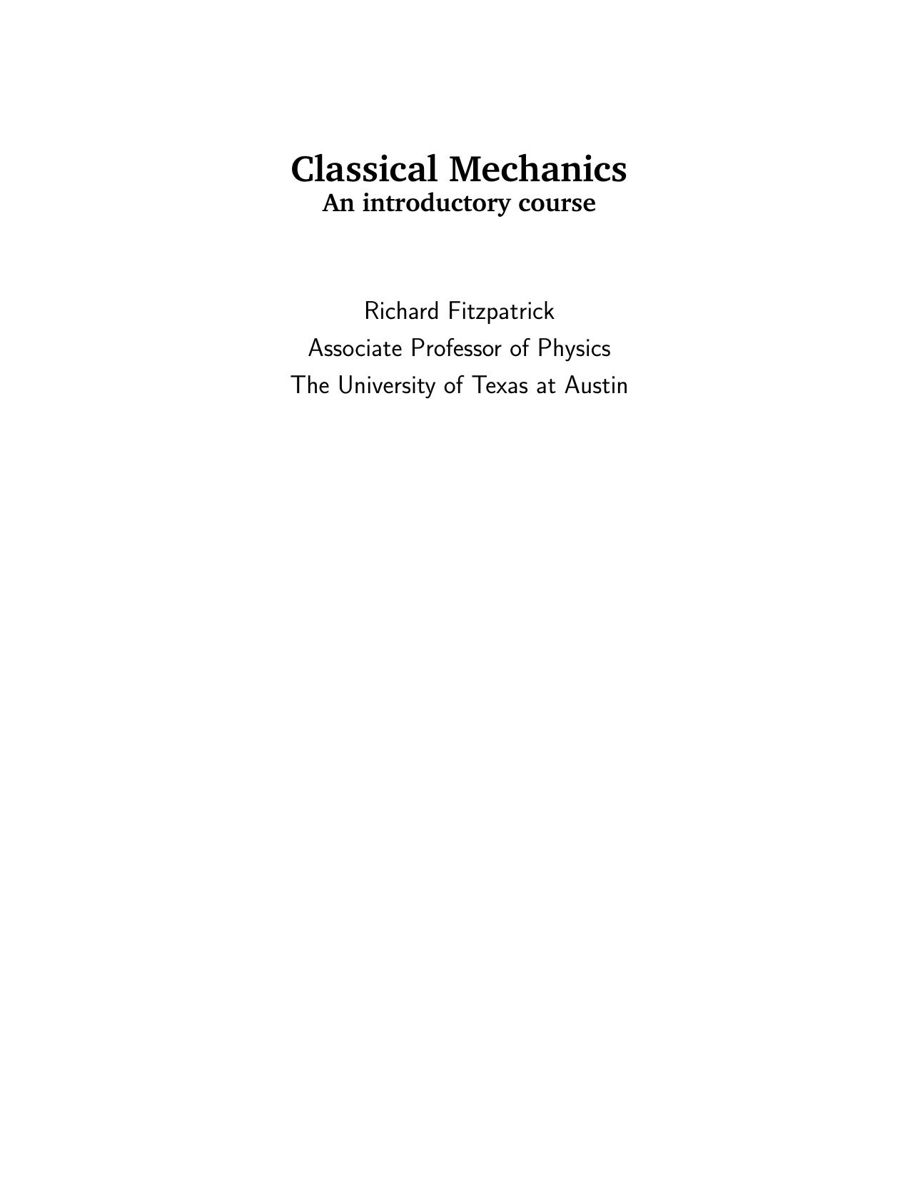 Classical Mechanics An introductory course by Richard Fitzpatrick