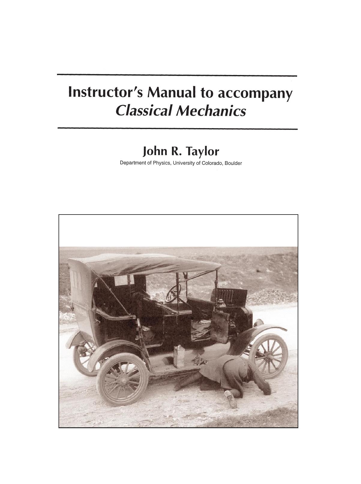 Classical Mechanics Instructor's Solution Manual by John R. Taylor