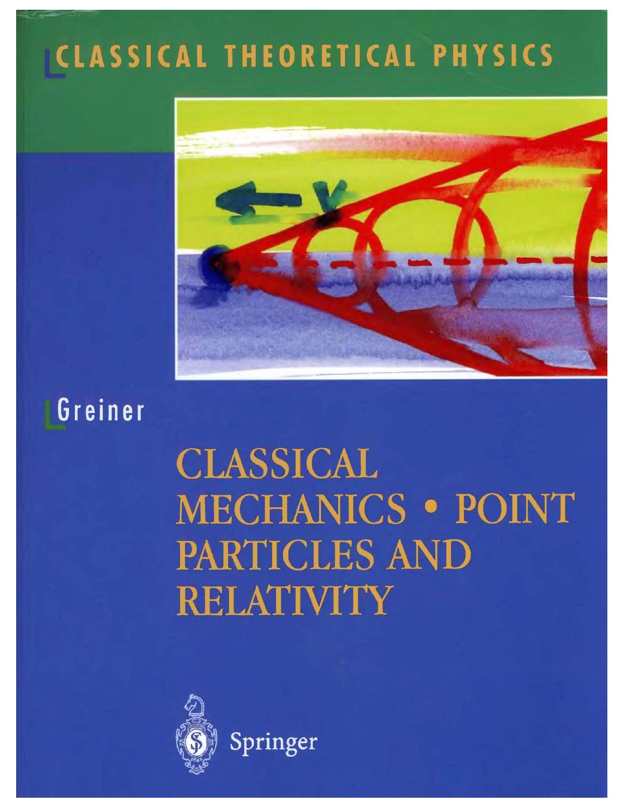 Classical Mechanics Point Particles And Relativity by Walter Greiner