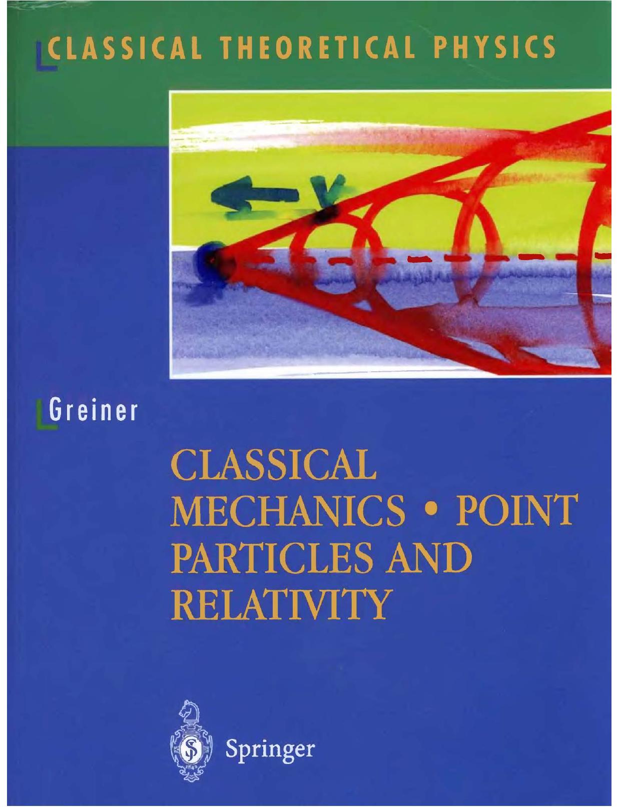 Classical Mechanics Point Particles and Relativity by Walter Greiner