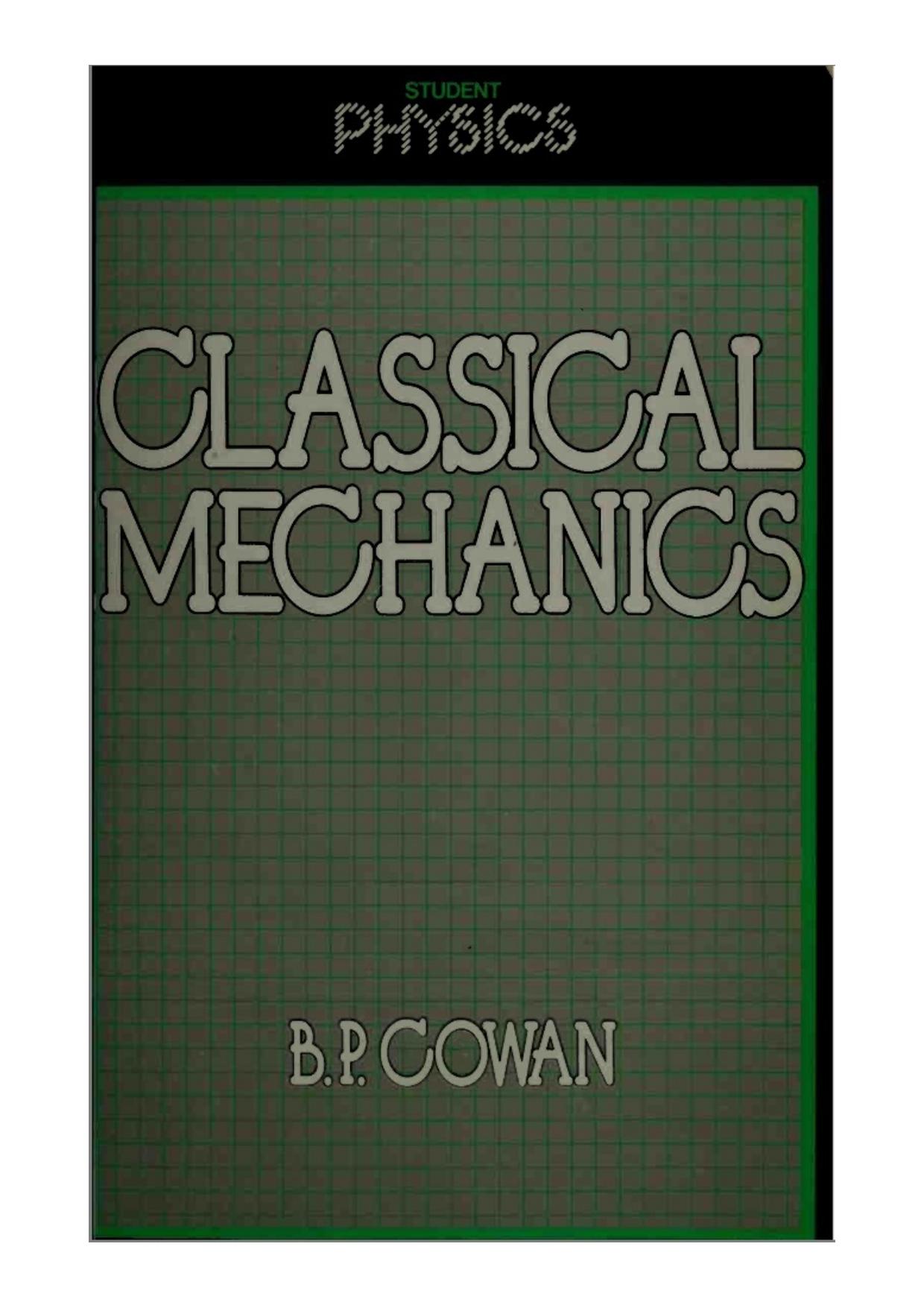 Classical Mechanics by B. P. cowan
