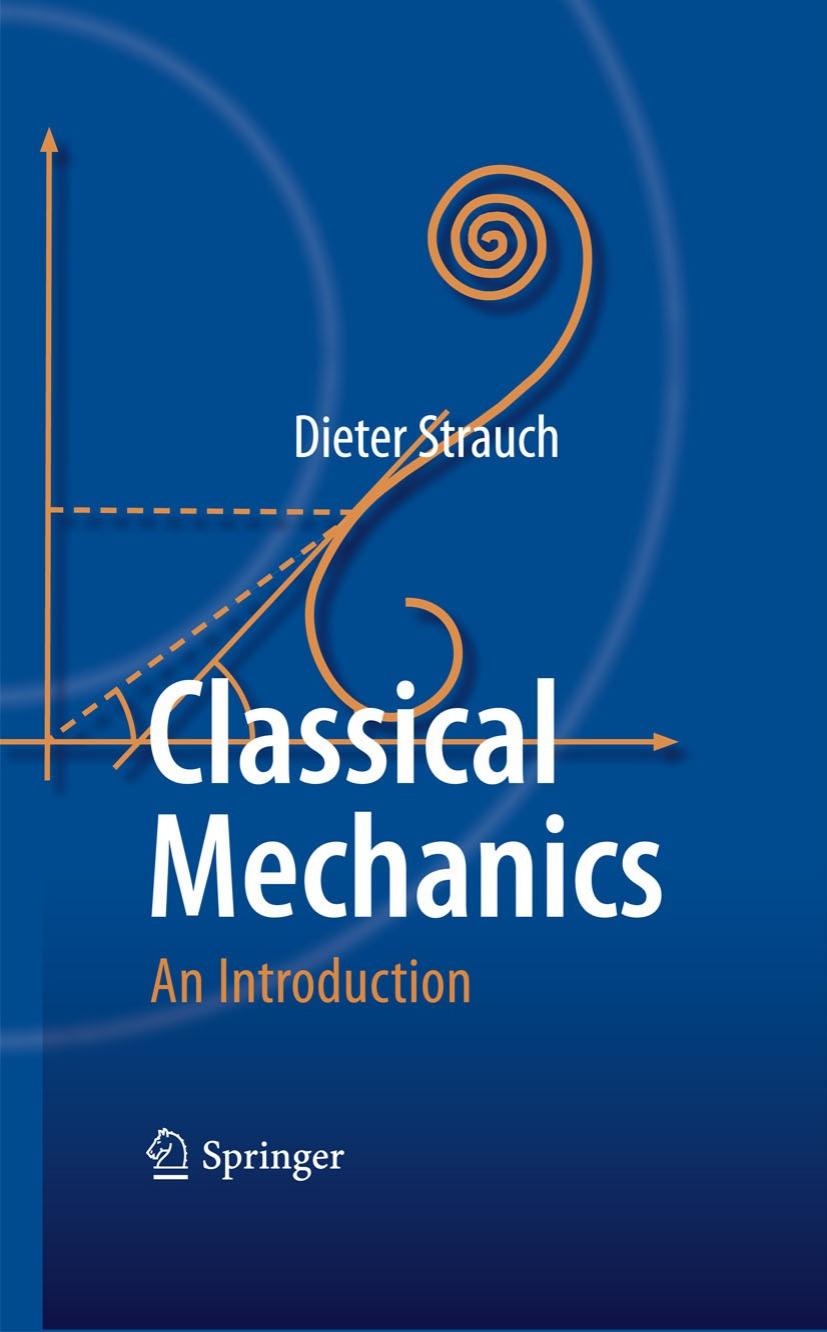 Classical Mechanics: An Introduction by Dieter Strauch (auth.)