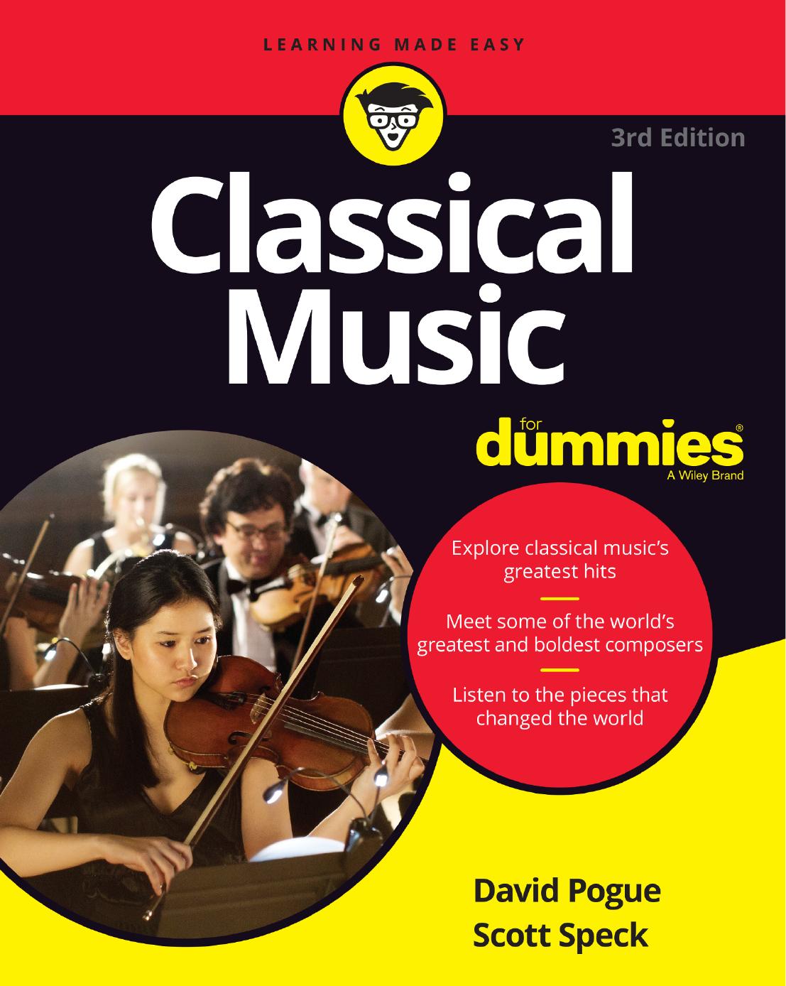 Classical Music For DummiesÂ®, 3rd Edition by David Pogue and Scott Speck