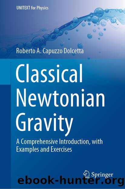 Classical Newtonian Gravity by Roberto A. Capuzzo Dolcetta