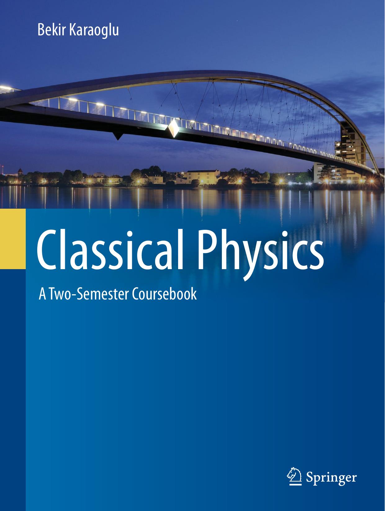 Classical Physics: A Two-Semester Coursebook by Unknow