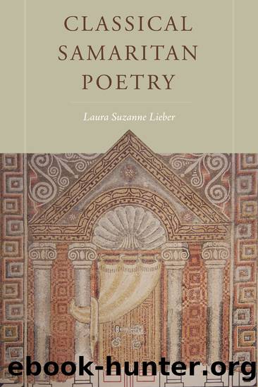 Classical Samaritan Poetry by Laura Suzanne Lieber