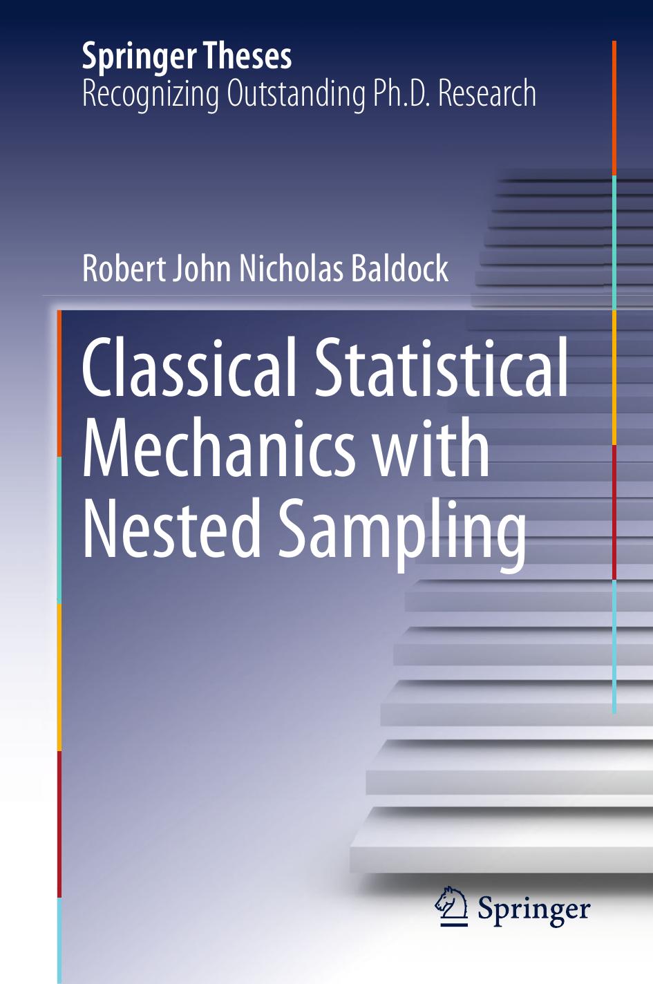 Classical Statistical Mechanics with Nested Sampling by Robert John Nicholas Baldock (auth.)