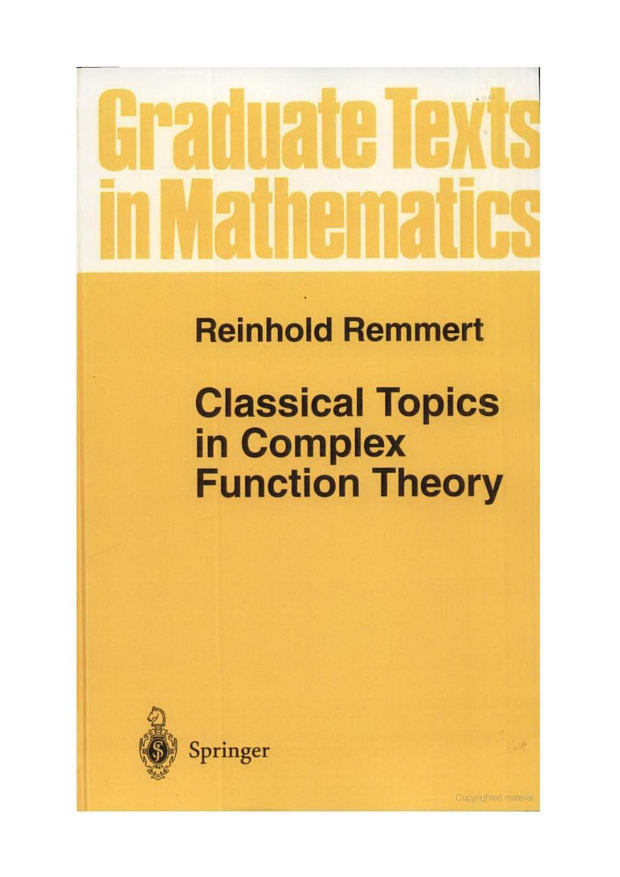 Classical Topics in Complex Function Theory by R Remmert