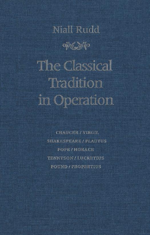 Classical Tradition in Operation by Niall Rudd