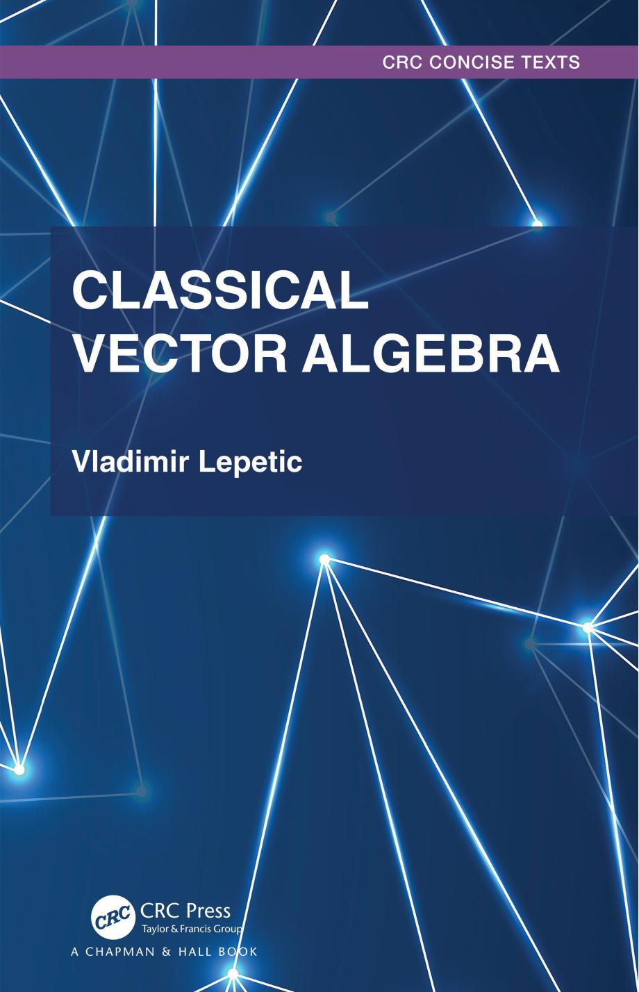 Classical Vector Algebra by Vladimir Lepetic