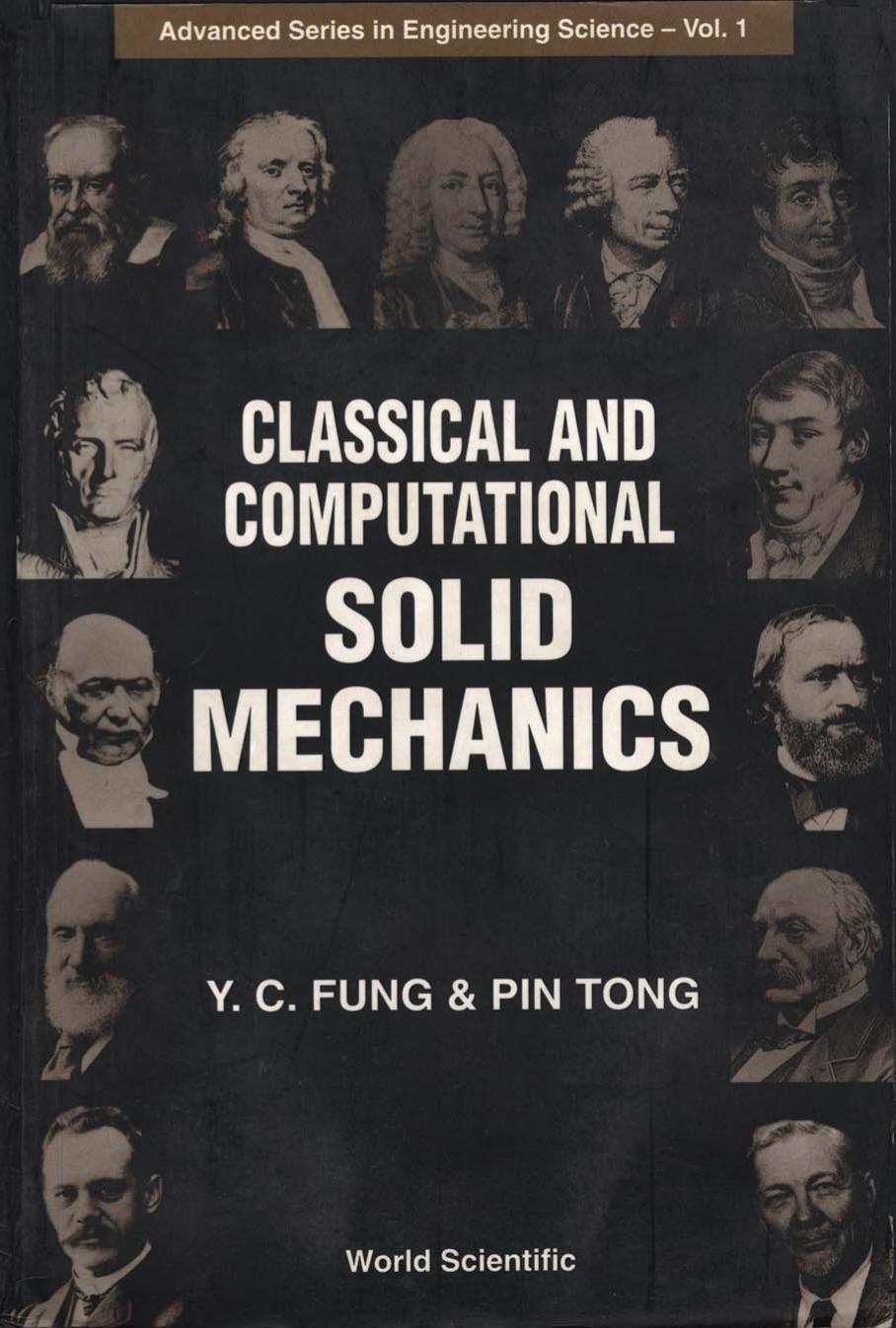 Classical and Computational Solid Mechanics (Advanced Series in Engineering Science) by Y. C. Fung Pin Tong