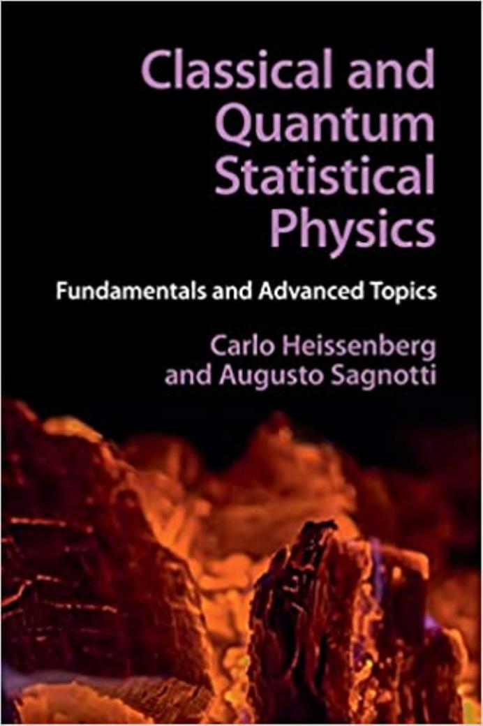Classical and Quantum Statistical Physics Fundamentals and Advanced Topics by Carlo Heissenberg by Unknown