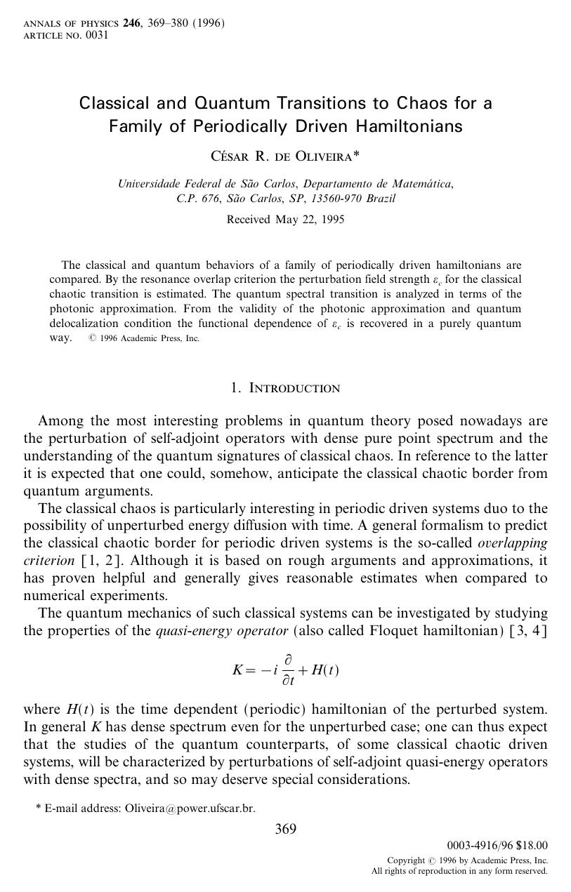 Classical and Quantum Transitions to Chaos for a Family of Periodically Driven Hamiltonians by de Oliveira C. R