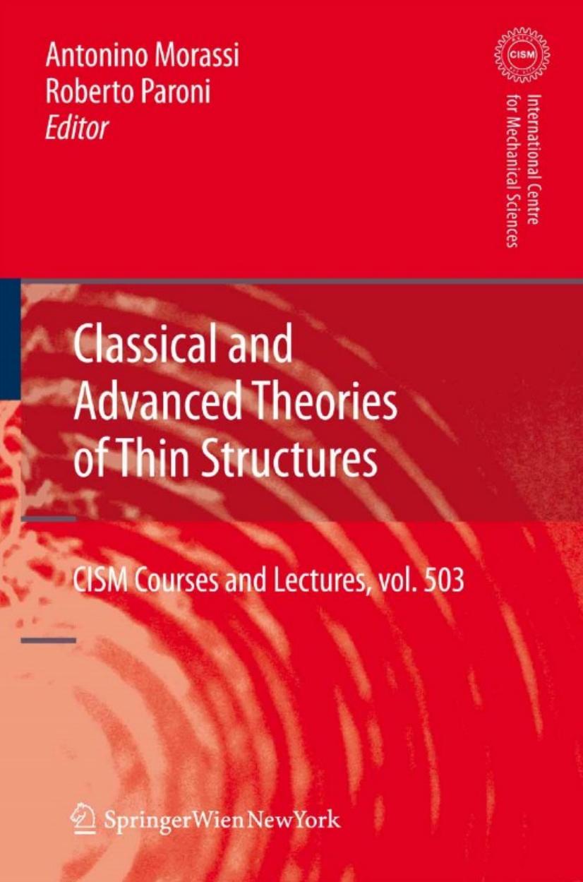 Classical and advanced theories of thin structures: mechanical and mathematical aspects by Antonio Morassi Roberto Paroni